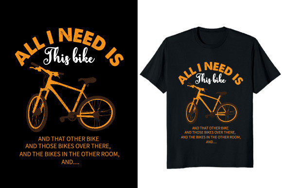 All I Need This Bike Graphic T-shirt