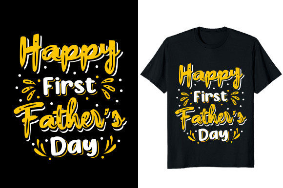 Happy First Fathers Day T-shirt Design
