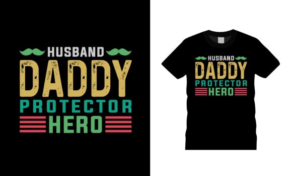 Husband Daddy Protector Hero T-shirt