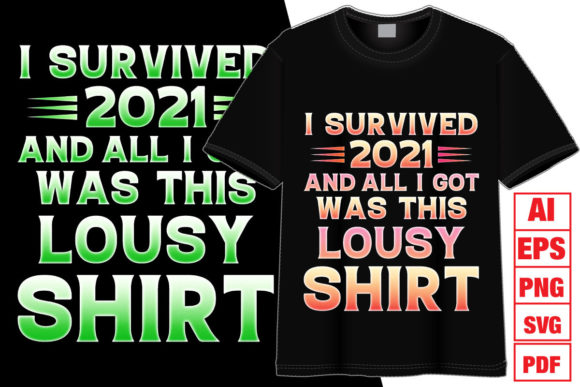 I Survived 2021 T-shirt Design