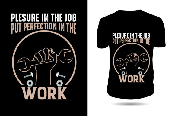 Labor Perfection in the Work Tshirt