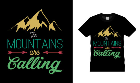 The Mountains Are Calling T Shirt Design