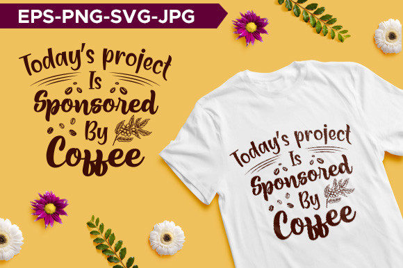 Today's Projects is Sponsored by Coffee